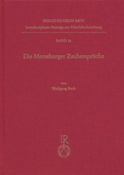 Die Merseburger Zaubersprüche - Beck, Wolfgang