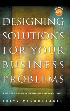 Designing Solutions for Your Business Problems - Vandenbosch, Betty