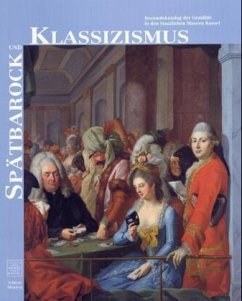 Spätbarock und Klassizismus - Michael Eissenhauer, Stefanie Heraeus