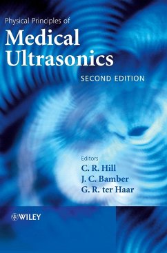 Physical Principles of Medical Ultrasonics - Hill, C. R.; Bamber, Jeffrey C.; TerHaar, Gail