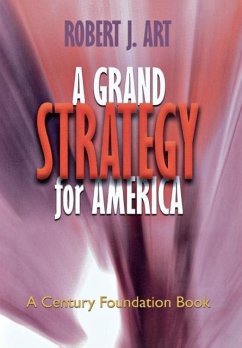 A Grand Strategy for America - Art, Robert J