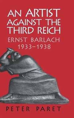 An Artist Against the Third Reich - Paret, Peter