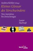 Kleines Glossar des Verschwindens