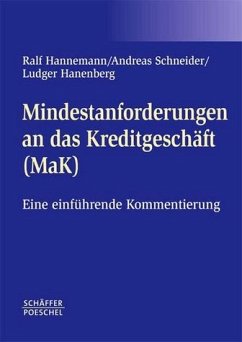 Mindestanforderungen an das Kreditgeschäft (MaK) - Hannemann, Ralf; Schneider, Andreas; Hanenberg, Ludger