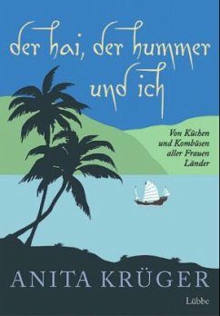 Der Hai, der Hummer und ich - Krüger, Anita