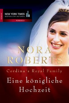 Cordina´s Royal Family: ´Eine königliche Hochzeit´ - Roberts, Nora