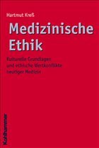 Medizinische Ethik - Kreß, Hartmut