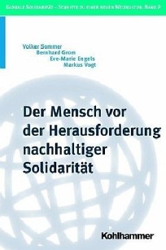Der Mensch vor der Herausforderung nachhaltiger Solidarität - Müller, Johannes / Reder, Michael (Hgg.)
