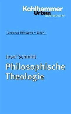 Philosophische Theologie - Schmidt, Joachim