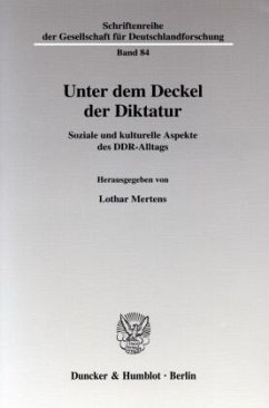 Unter dem Deckel der Diktatur. - Mertens, Lothar (Hrsg.)