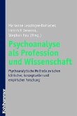 Psychoanalyse als Profession und Wissenschaft