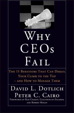 Why CEOs Fail - Dotlich, David L.; Cairo, Peter C.