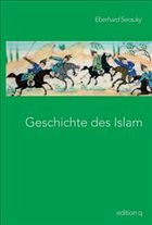 Geschichte des Islam - Serauky, Eberhard