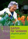 Gärten für Senioren - Pflegeleicht gestalten