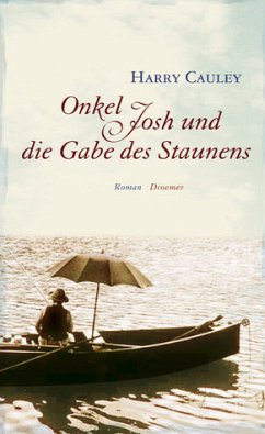 Onkel Josh und die Gabe des Staunens - Cauley, Harry