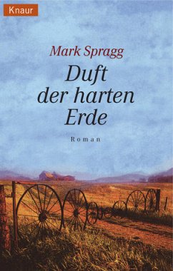 Duft der harten Erde - Spragg, Mark