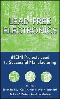 Lead-Free Electronics - Bradley, Edwin; Handwerker, Carol A; Bath, Jasbir; Parker, Richard D; Gedney, Ronald W