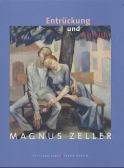 Magnus Zeller, Entrückung und Aufruhr