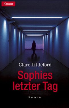 Sophies letzter Tag - Littleford, Clare