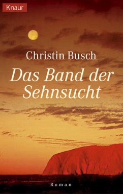 Das Band der Sehnsucht - Busch, Christin