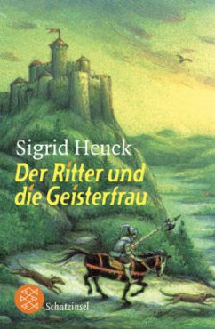 Der Ritter und die Geisterfrau - Heuck, Sigrid