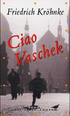 Ciao Vaschek - Kröhnke, Friedrich