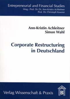 Corporate Restructuring in Deutschland. - Achleitner, Ann-Kristin;Wahl, Simon