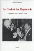 Der Verlust der Hegemonie