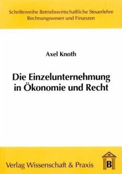 Cover Die Einzelunternehmung in Ökonomie und Recht.