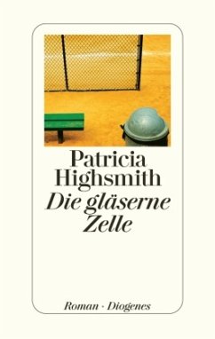 Die gläserne Zelle - Highsmith, Patricia