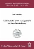 Kommunales Debt Management als Bankdienstleistung. Kommunales Debt Management als Bankdienstleistung.
