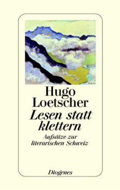 Lesen statt klettern - Loetscher, Hugo