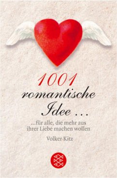 1001 romantische Idee . . . - Kitz, Volker