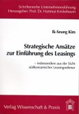 Strategische Ansätze zur Einführung des Leasings. Strategische Ansätze zur Einführung des Leasings.