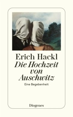 Die Hochzeit von Auschwitz - Hackl, Erich