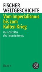 Vom Imperialismus bis zum Kalten Krieg, 3 Bde. - Mommsen, Wolfgang J. / Parker, R. A. C. / Benz, Wolfgang u. a. (Hgg.)