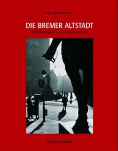Die Bremer Altstadt - Meyer, Hans H.