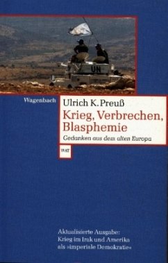 Krieg, Verbrechen, Blasphemie - Preuß, Ulrich K.