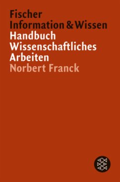 Handbuch Wissenschaftliches Arbeiten - Franck, Norbert