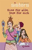 Eine für alle, jede für sich / sisters Bd.6 Eine für alle, jede für sich / sisters Bd.6