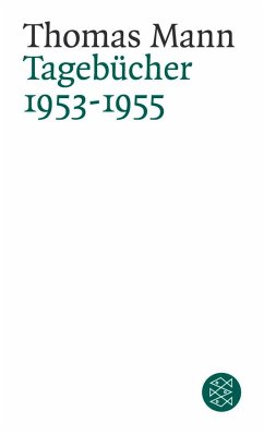Tagebücher 1953 - 1955 - Mann, Thomas