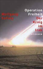 Operation Freiheit - Der Krieg im Irak - Sofsky, Wolfgang