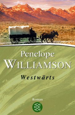 Westwärts, lim. Sonderausgabe - Williamson, Penelope