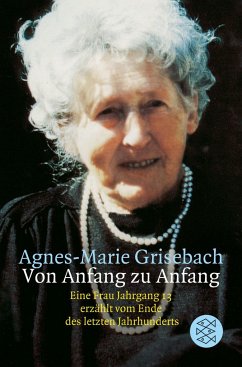 Von Anfang zu Anfang - Grisebach, Agnes-Marie
