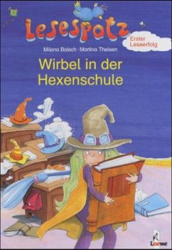 Wirbel in der Hexenschule - Baisch, Milena; Theisen, Martina