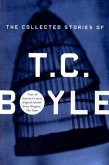 The Collected Stories Of T.Coraghessan Boyle The Collected Stories Of T.Coraghessan Boyle