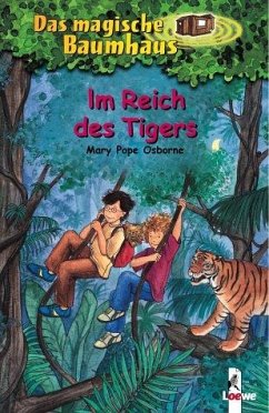 Im Reich des Tigers / Das magische Baumhaus Bd.17 - Osborne, Mary Pope