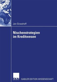 Nischenstrategien im Kreditwesen - Grasshoff, Jan