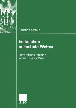 Eintauchen in mediale Welten - Kosfeld, Christian