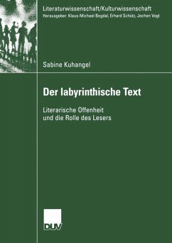 Der Iabyrinthische Text - Kuhangel, Sabine